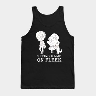 spying game is on fleek Tank Top